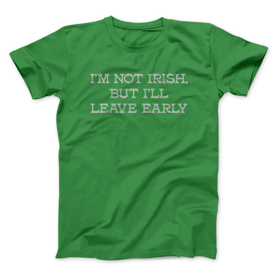 Iâ€™m Not Irish But Iâ€™ll Leave Early Men/Unisex T-Shirt Hoodie, Sweatshirt | CoreVibeTees.com (Image 5)