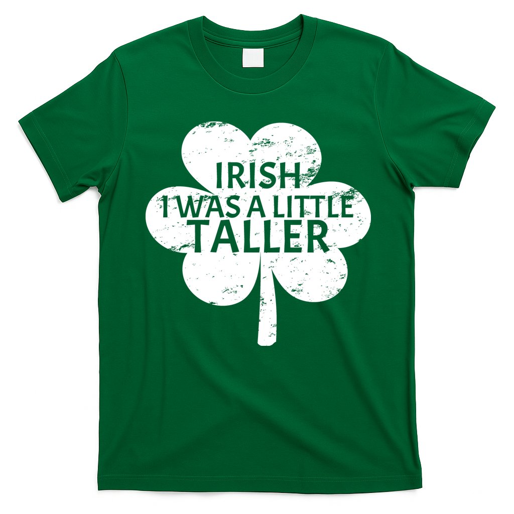 Irish I Was A Little Taller T-Shirt Hoodie, Sweatshirt | CoreVibeTees.com