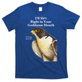 Iâ€™Ll Sht Right In Your Goddamn Mouth T-Shirt Hoodie, Sweatshirt | CoreVibeTees.com