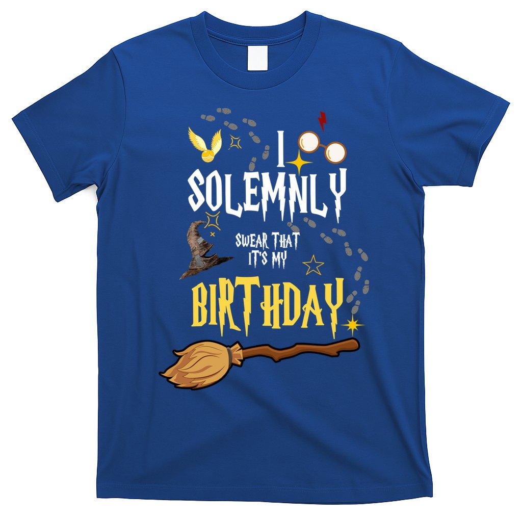 I Solemnly Swear That It's My Birthday Funny T-Shirt Hoodie, Sweatshirt | CoreVibeTees.com