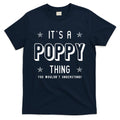 It's A Poppy Thing You Wouldn't Understand T-Shirt Hoodie, Sweatshirt | CoreVibeTees.com