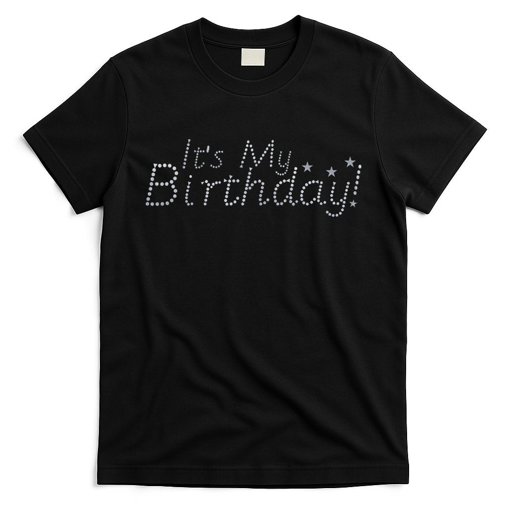It's My Birthday T-Shirt Hoodie, Sweatshirt | CoreVibeTees.com