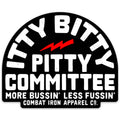 Itty Bitty Pitty Committee Decal T-Shirts, Hoodie, Sweatshirt | CoreVibeTees.com
