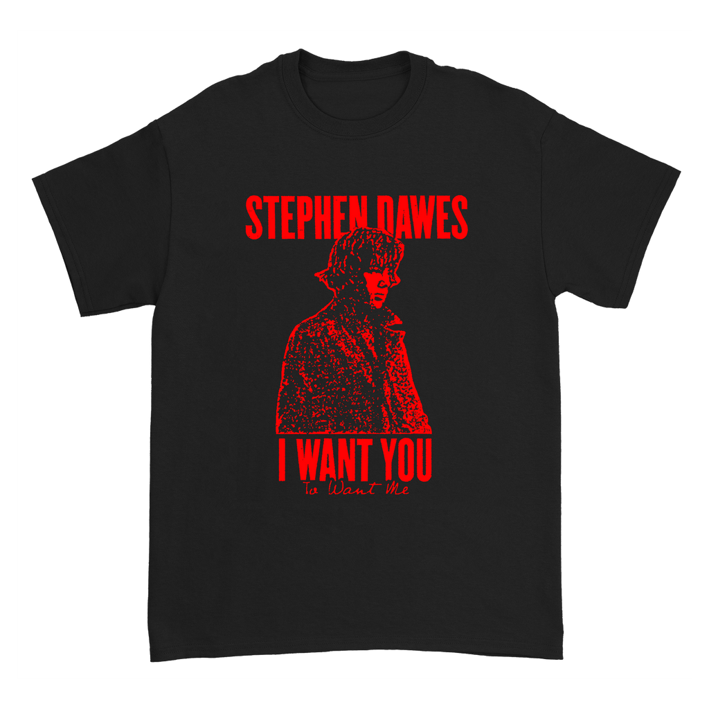 Stephen Dawes - I Want You T-Shirt Hoodie, Sweatshirt | CoreVibeTees.com