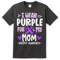 I Wear Purple For My Mom Mother Epilepsy Awareness Month T-Shirt Hoodie, Sweatshirt | CoreVibeTees.com