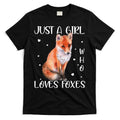 Just A Girl Who Loves Foxes T-Shirt Hoodie, Sweatshirt | CoreVibeTees.com