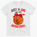 Just a Girl who Loves Basketball T-Shirt Hoodie, Sweatshirt | CoreVibeTees.com