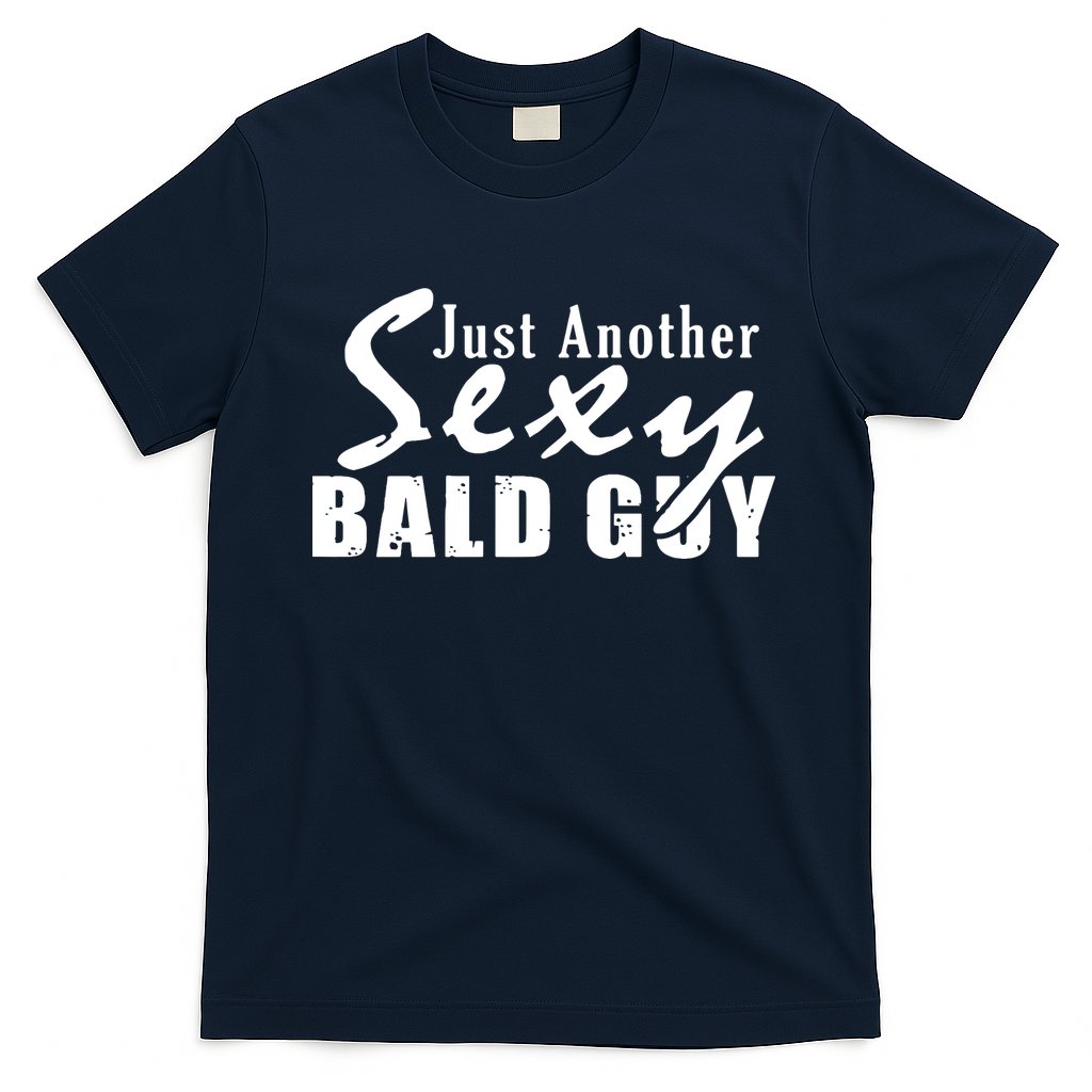 Just Another Sexy Bald Guy T-Shirt Hoodie, Sweatshirt | CoreVibeTees.com