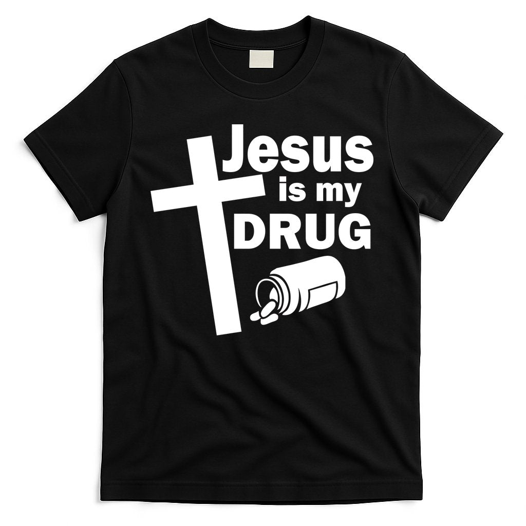 Jesus Is My Drug T-Shirt Hoodie, Sweatshirt | CoreVibeTees.com