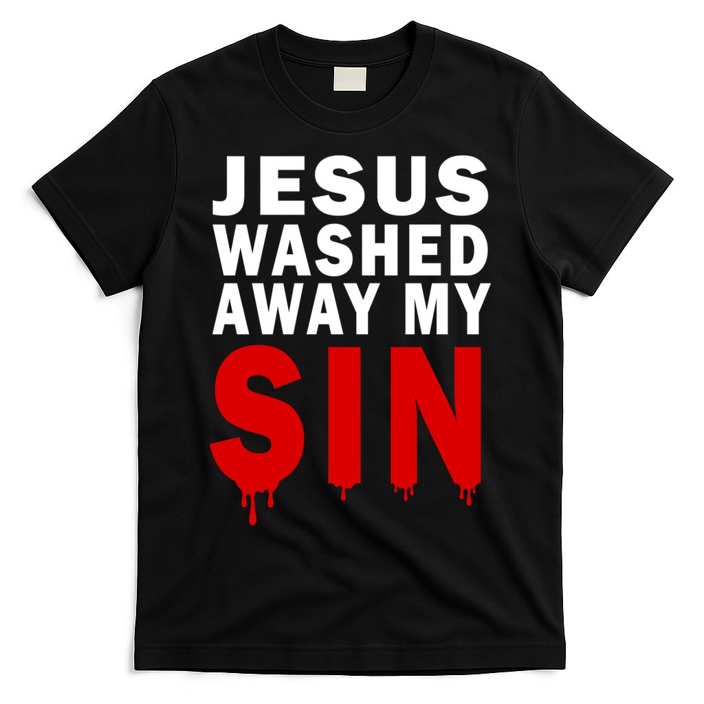 Jesus Washed Away My Sin T-Shirt Hoodie, Sweatshirt | CoreVibeTees.com