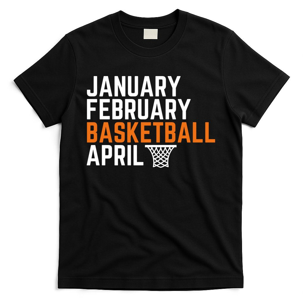 January February Basketball April Madness College T-Shirt Style001 Hoodie, Sweatshirt | CoreVibeTees.com