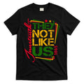 Juneteenth Not Like Us Not Like Us African American Freedom 1865 T-Shirt Hoodie, Sweatshirt | CoreVibeTees.com
