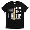 Just The Tip I Promise Funny Gun Owner Pro Guns USA Flag T-Shirt Hoodie, Sweatshirt | CoreVibeTees.com