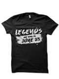 Legends Are Born June 22 Black T-Shirt Hoodie, Sweatshirt | CoreVibeTees.com