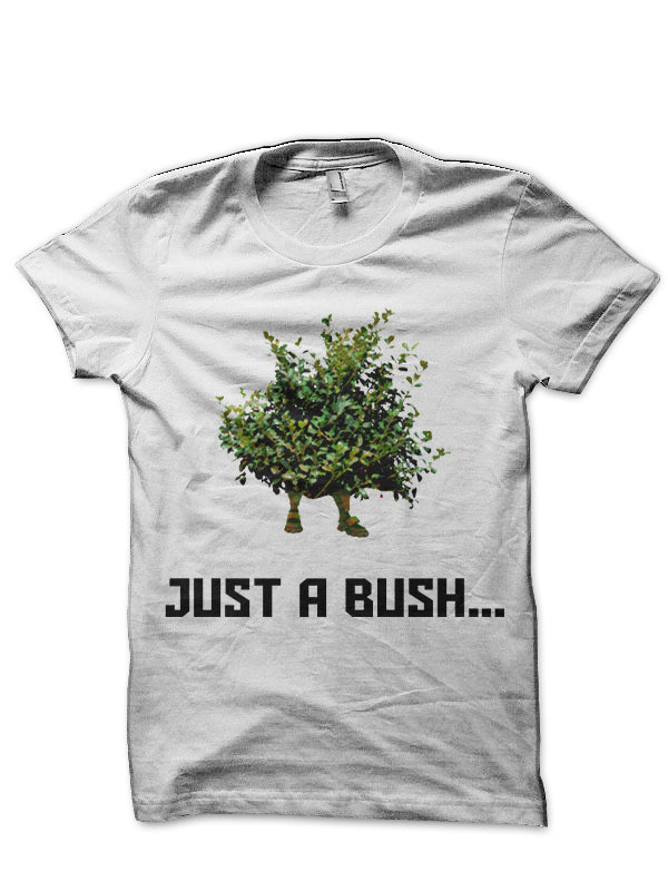Just A Bush White T-Shirt Hoodie, Sweatshirt | CoreVibeTees.com