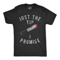 Just The Tip I Promise Men's T Shirt Hoodie, Sweatshirt | CoreVibeTees.com (Image 1)