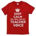 Keep Calm Or I Will Use My Teacher Voice T-Shirt Hoodie, Sweatshirt | CoreVibeTees.com