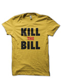 Kill the Bill Yellow T-Shirt Hoodie, Sweatshirt | CoreVibeTees.com