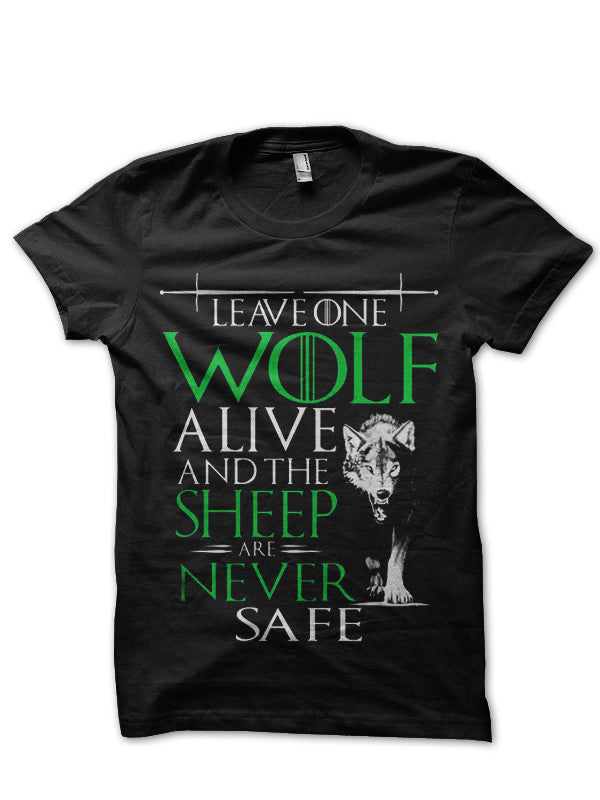 Leave One Wolf Alive And The Sheep Are Never Safe Black T-Shirt Hoodie, Sweatshirt | CoreVibeTees.com