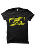 Legen Wait For It Dary Black T-Shirt Hoodie, Sweatshirt | CoreVibeTees.com