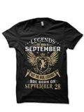 Legends Are Born In September But The Real Legends Are Born On September 28 Black T-Shirt Hoodie, Sweatshirt