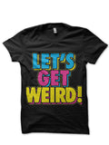 Lets Get Crazy Black T-Shirt Hoodie, Sweatshirt | CoreVibeTees.com