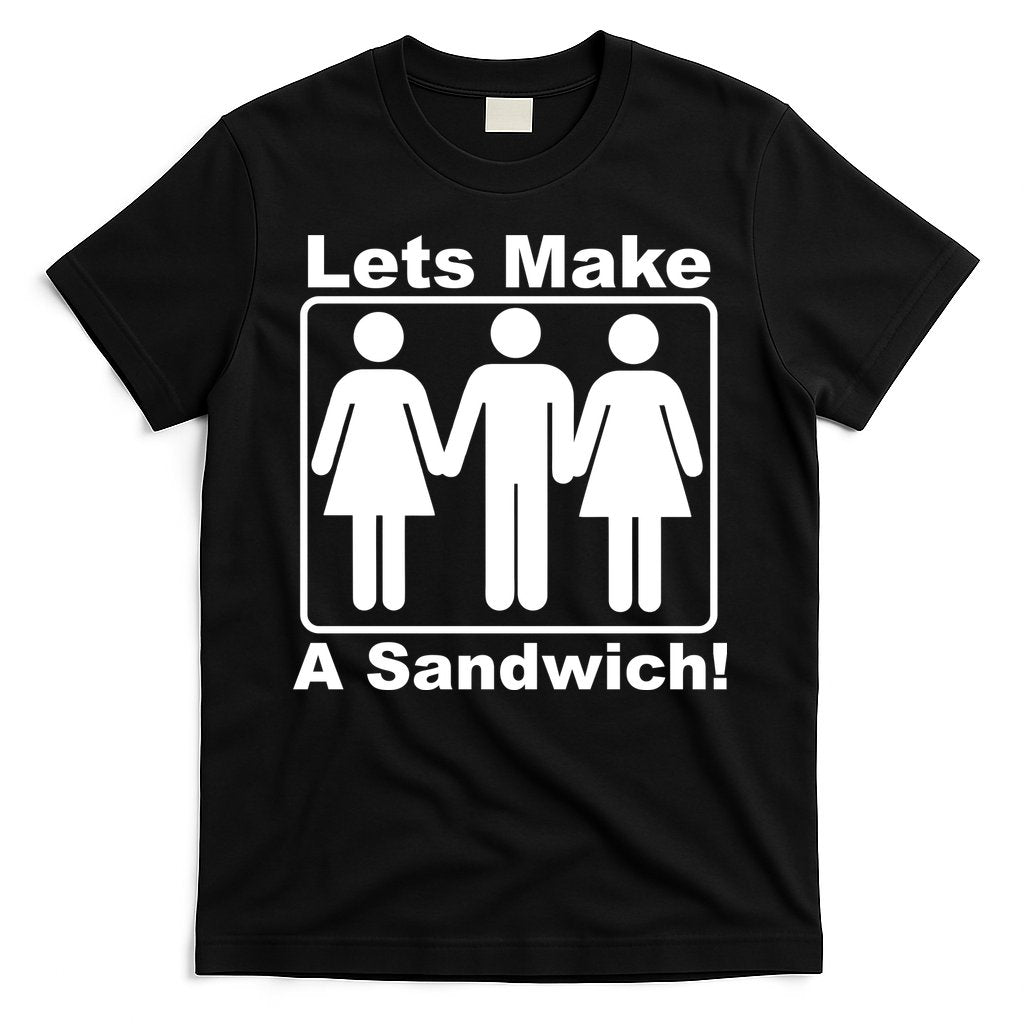 Lets Make A Sandwich T-Shirt Hoodie, Sweatshirt | CoreVibeTees.com