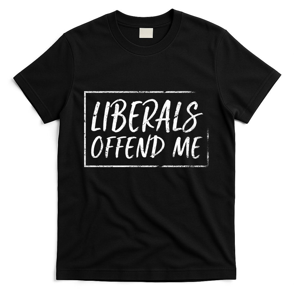 Liberals Offend Me T-Shirt Hoodie, Sweatshirt | CoreVibeTees.com