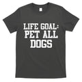 Life Goal Pet All Dogs T-Shirt Hoodie, Sweatshirt | CoreVibeTees.com