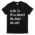 Life Is Too Short To Stay Stock Car Nut T-Shirt Hoodie, Sweatshirt | CoreVibeTees.com