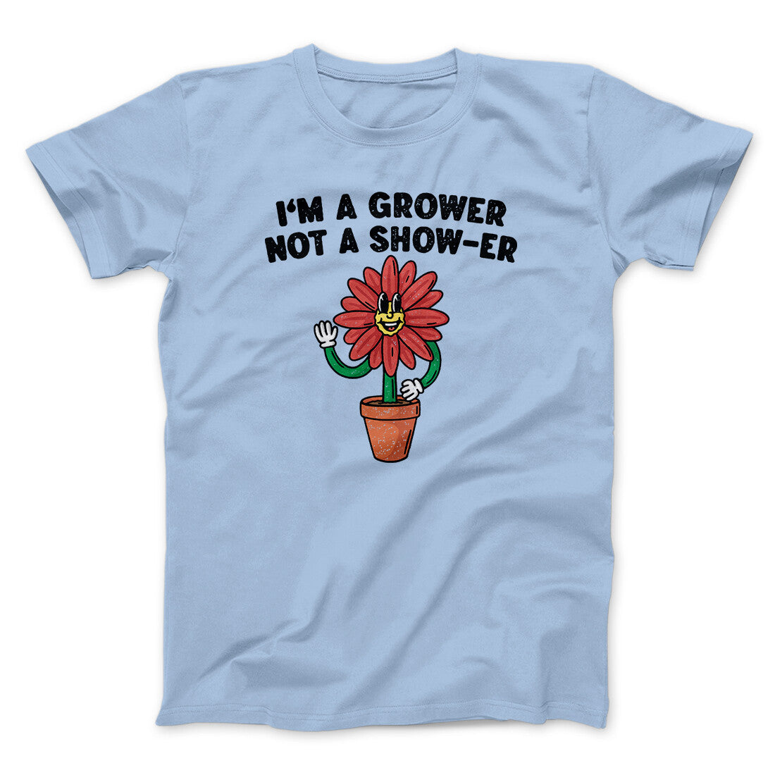 I‚Äôm A Grower Not A Show-Er Men/Unisex T-Shirt Hoodie, Sweatshirt | CoreVibeTees.com (Image 5)