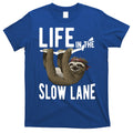 Life In The Slow Lane Funny Sloth Lover Meaningful Gift T-Shirt Hoodie, Sweatshirt | CoreVibeTees.com