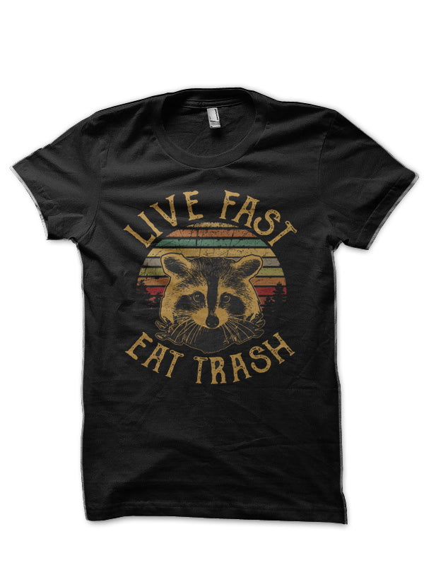 Live Fast Eat Trash Black T-Shirt Hoodie, Sweatshirt | CoreVibeTees.com