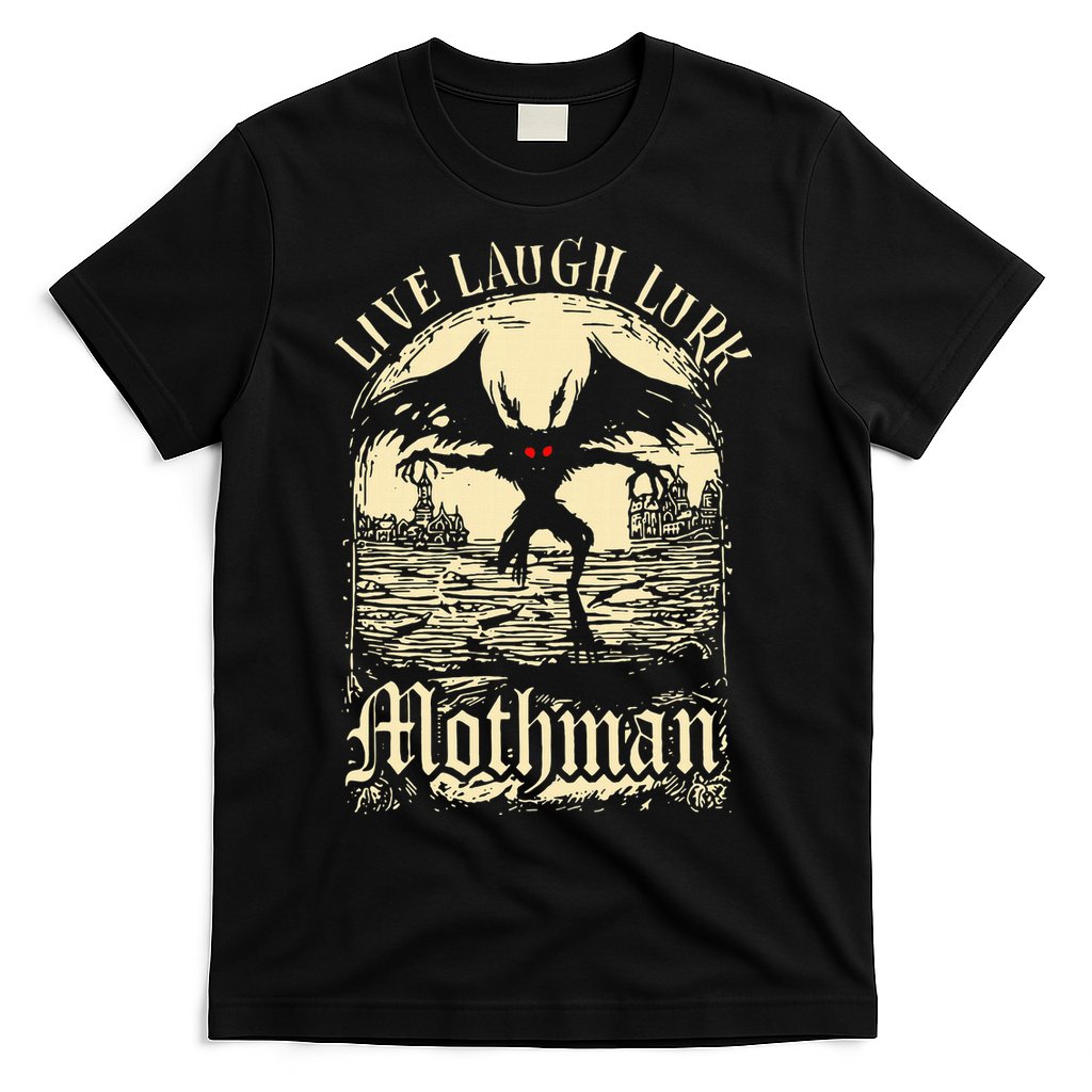 Live. Laugh. Lurk Mothman T-Shirt Hoodie, Sweatshirt | CoreVibeTees.com