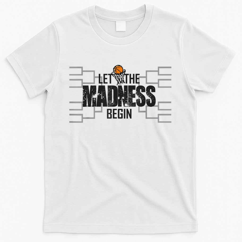 Let The Madness Begin College March Brackets Tournament T-Shirt Hoodie, Sweatshirt | CoreVibeTees.com