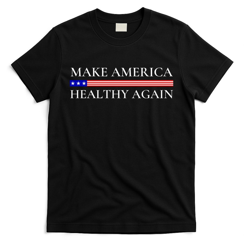 Make America Healthy Again Funny Usa Patriotic T-Shirt Hoodie, Sweatshirt | CoreVibeTees.com