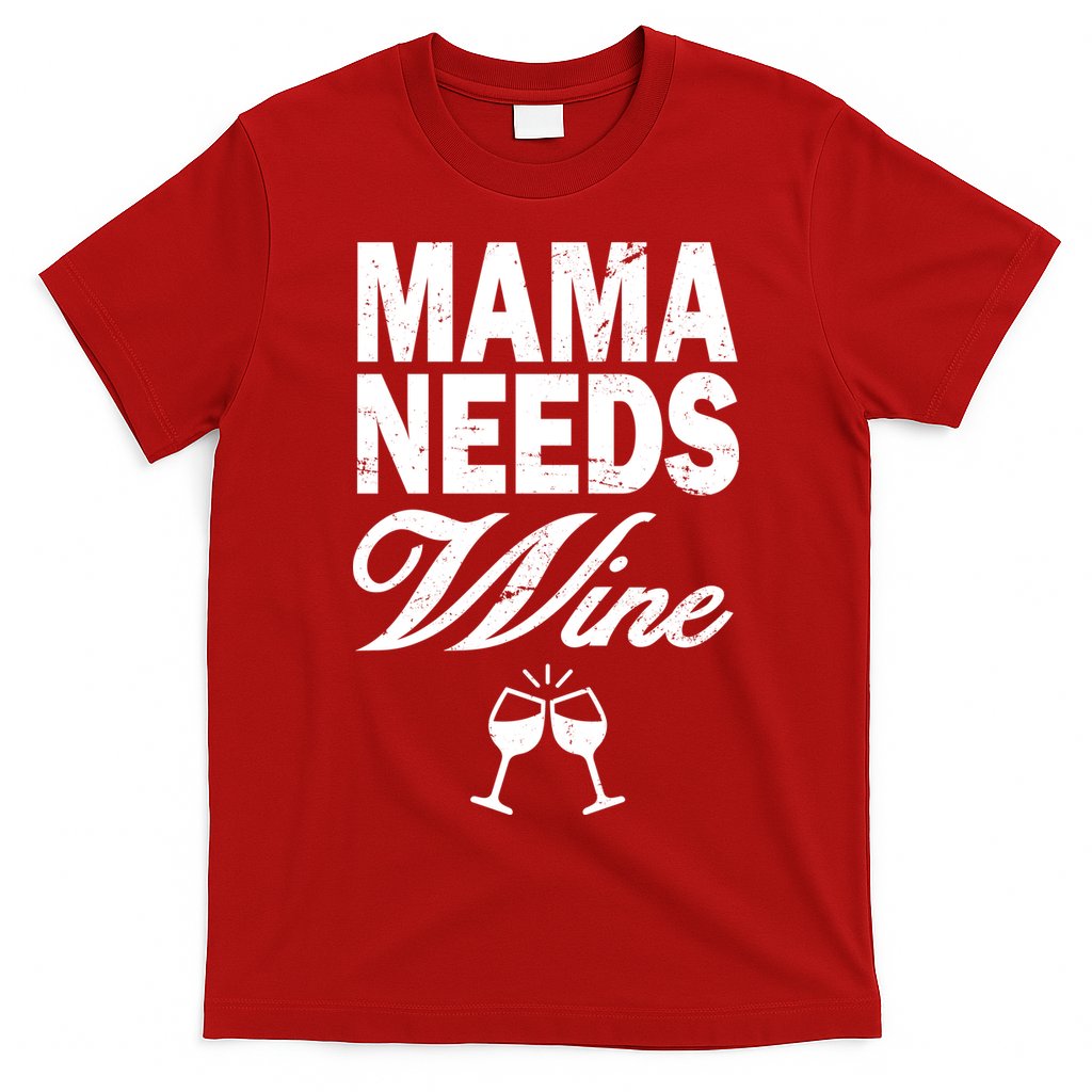 Mama Needs Wine T-Shirt Hoodie, Sweatshirt | CoreVibeTees.com