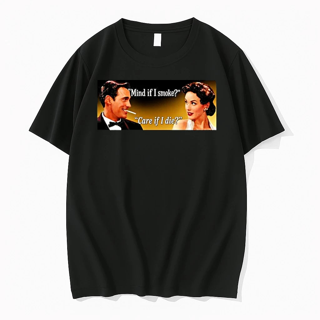 Man And Women Mind If I Smoke Care If I Die 0 Tshirts Sweater