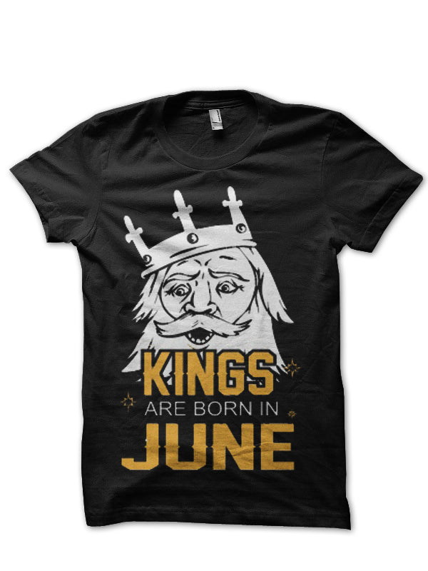 Kings Are Born In June Black T-Shirt Hoodie, Sweatshirt | CoreVibeTees.com