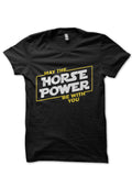 May The Horse Power Be With You Black T-Shirt Hoodie, Sweatshirt | CoreVibeTees.com