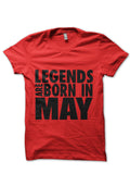 Legends Are Born In May Red T-Shirt Hoodie, Sweatshirt | CoreVibeTees.com