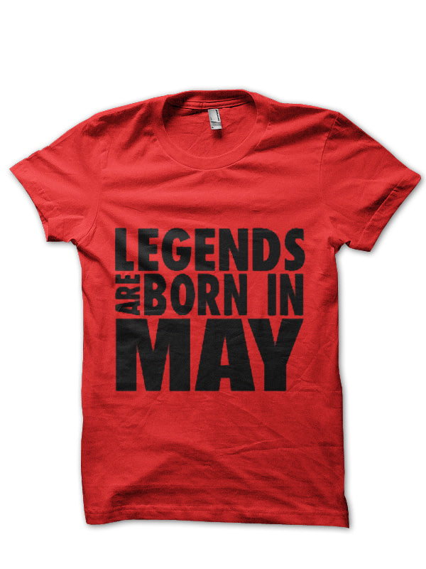 Legends Are Born In May Red T-Shirt Hoodie, Sweatshirt | CoreVibeTees.com