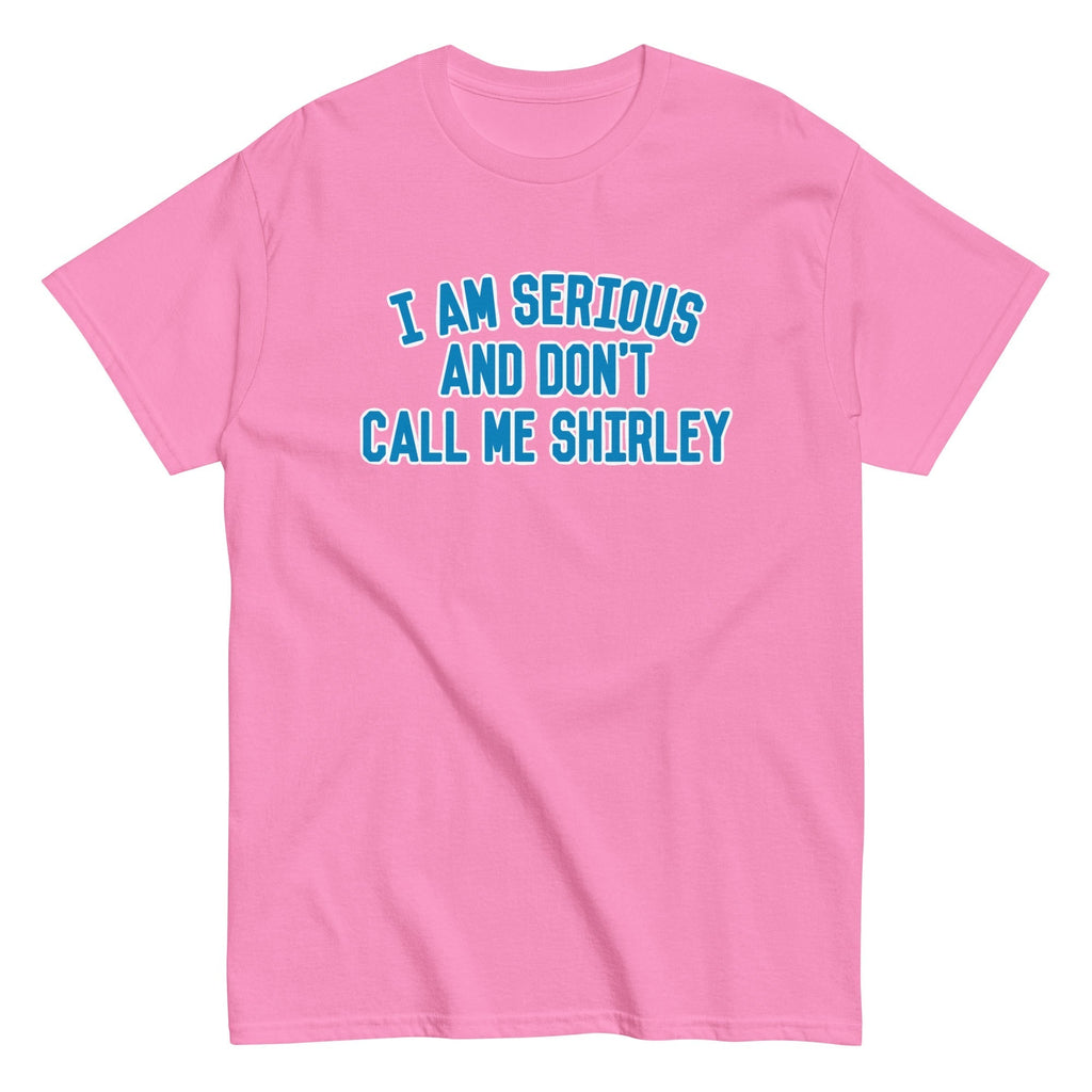 I Am Serious, And Don't Call Me Shirley Men's Classic Tee Hoodie, Sweatshirt | CoreVibeTees.com (Image 4)
