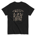 We're All In This Together Men's Classic Tee Hoodie, Sweatshirt | CoreVibeTees.com (Image 1)