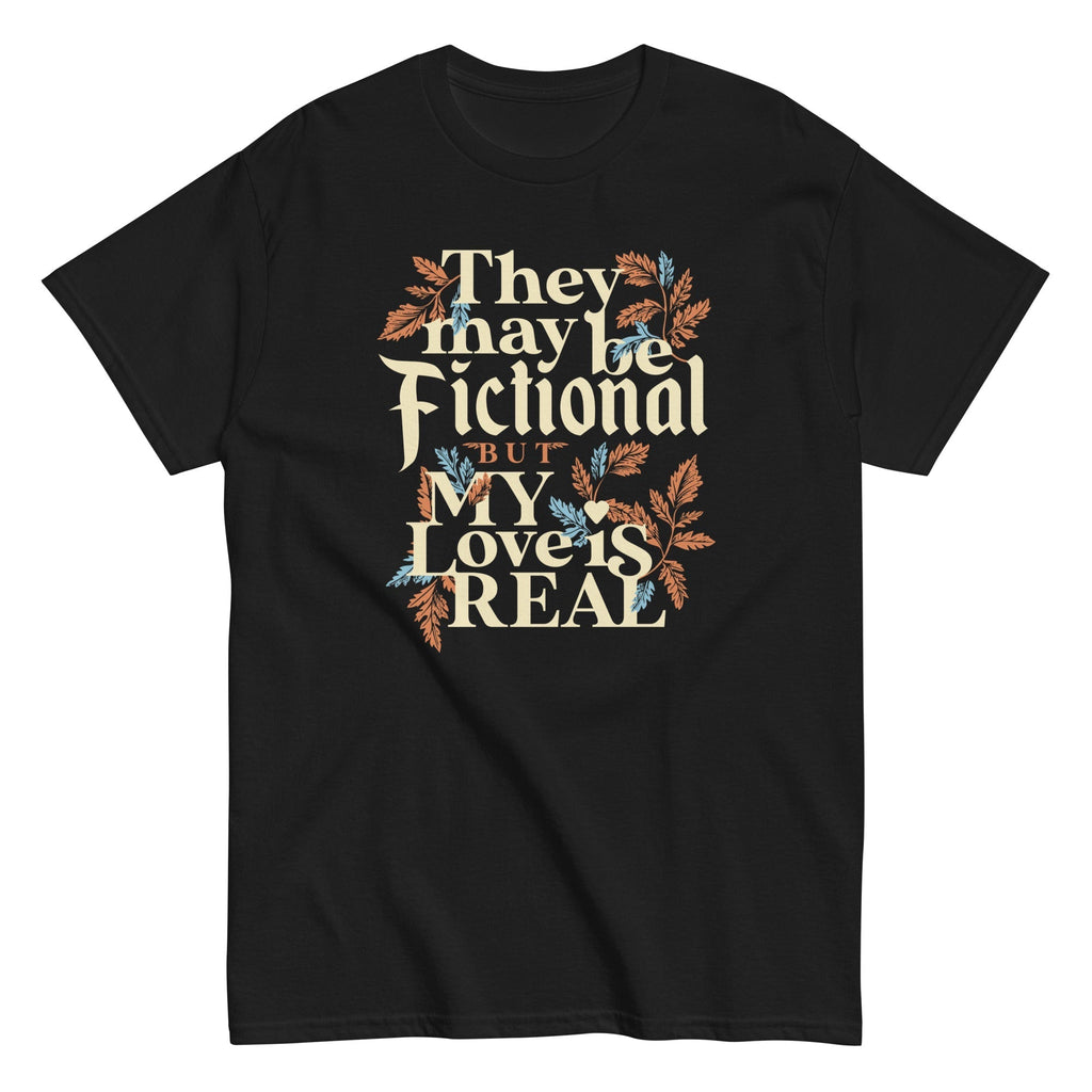 They May Be Fictional But My Love Is Real Men's Classic Tee Hoodie, Sweatshirt | CoreVibeTees.com (Image 5)