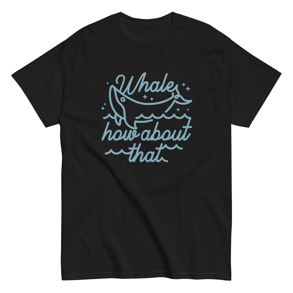 Whale How About That Men's Classic Tee Hoodie, Sweatshirt | CoreVibeTees.com (Image 3)