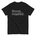 Boom, Roasted Men's Classic Tee Hoodie, Sweatshirt | CoreVibeTees.com (Image 1)
