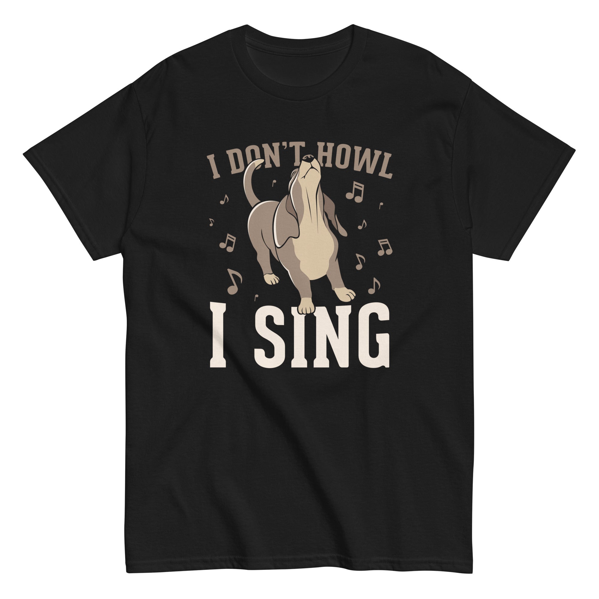 I Don't Howl I Sing Men's Classic Tee Hoodie, Sweatshirt | CoreVibeTees.com (Image 1)