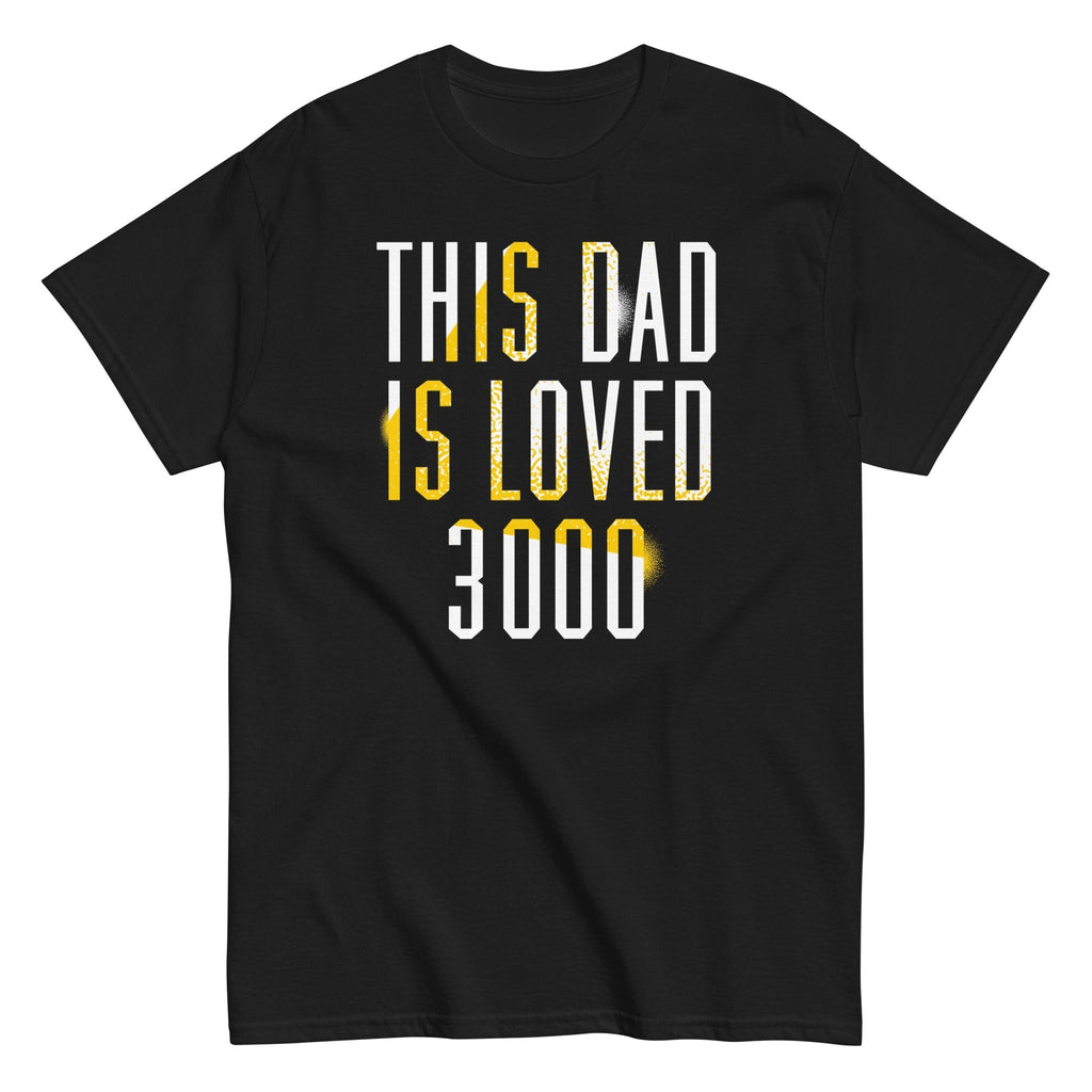 This Dad Is Loved 3000 Men's Classic Tee Hoodie, Sweatshirt | CoreVibeTees.com (Image 2)