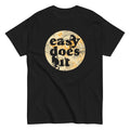 Easy Does It Men's Classic Tee Hoodie, Sweatshirt | CoreVibeTees.com (Image 1)